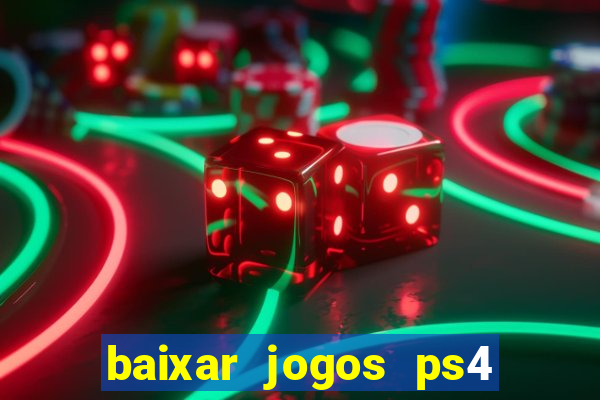 baixar jogos ps4 pkg pt-br